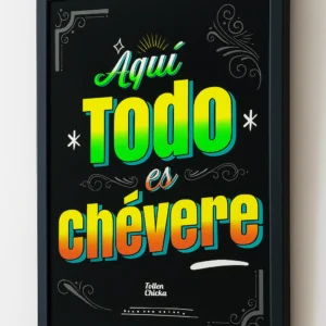 "Aquí todo es chévere"